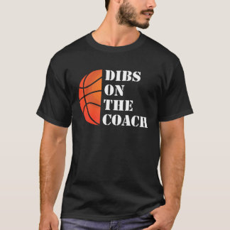 Coach Wife Dibs On The Coach T Shirt