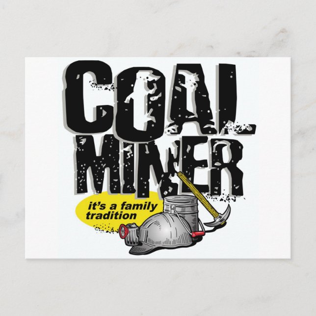 COAL MINER, det är en familjetradition Vykort (Framsida)