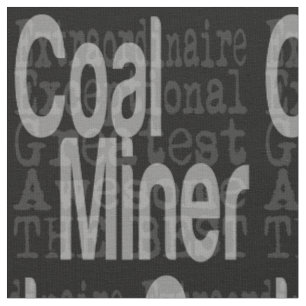 Coal Miner Extraordinaire Tyg