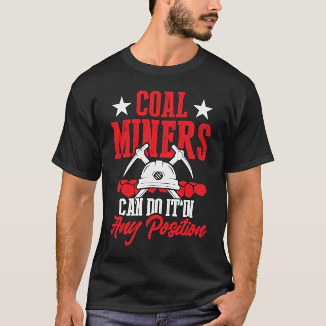 Coal Miner Position  Mining Mine Worker T Shirt (Framsida)