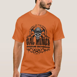 COAL MINER Underjordiska brödraskap T Shirt
