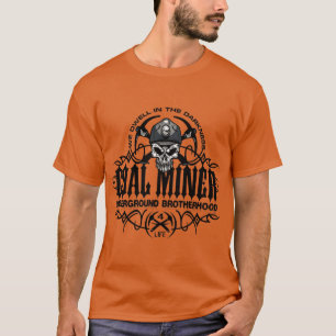 COAL MINER Underjordiska brödraskap T Shirt
