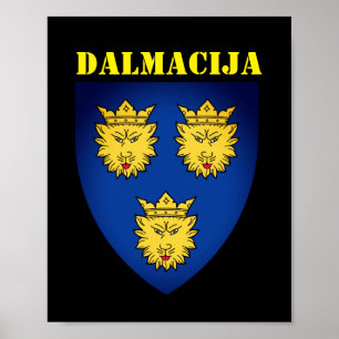 Coat of Arms of Dalmatia, Croatia Poster