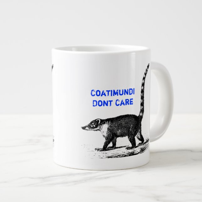 Coatimundi Dont Care Design Jumbo Mugg (Framsida höger)