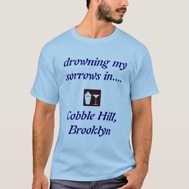Cobble Backe, Brooklyn DRINKING SHIRT! T-shirt (Framsida)