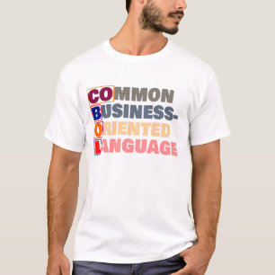 COBOL är Common Business-Oriented Language T Shirt