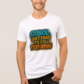 Cobol fungerar fortfarande t shirt