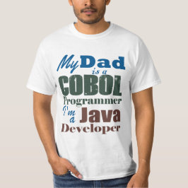 Cobol Pappa Java Son-Generational Programmer Legac T Shirt