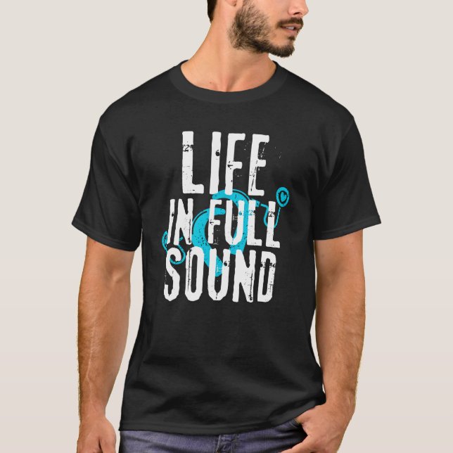 Cochlear Implant Awareness - Life in Full Sound T Shirt (Framsida)