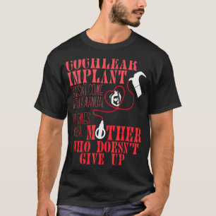 Cochlear Implant Mor - ökad medvetenhet om örat T Shirt
