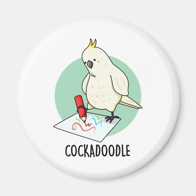 Cockadoodle Funny Cockatoo Pun Magnet (Framsidan)