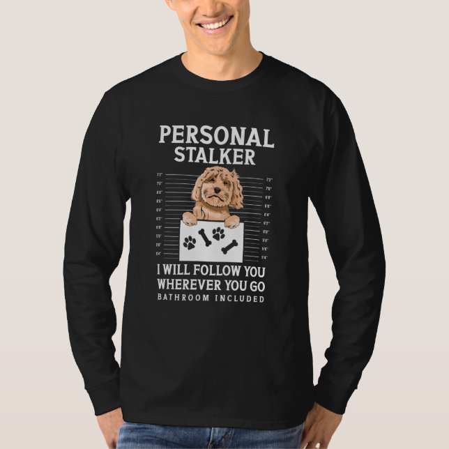 Cockapoo Hundägare Personlig Stalker Cockapoo T Shirt (Framsida)