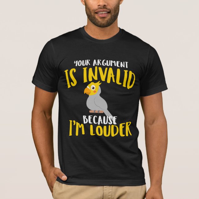 Cockatiel Parrot Bird Argument Louder T Shirt (Framsida)