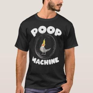 Cockatiel Parrot Bird Poop Maskin livsstil T Shirt
