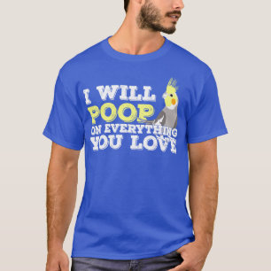 Cockatiel Weiro Bird Quarrion Parrot Funny Gift T Shirt