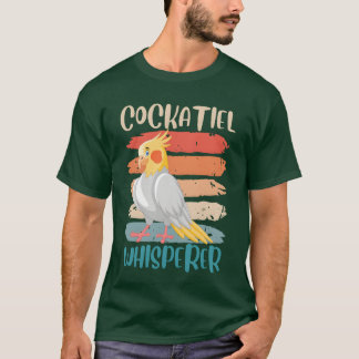 Cockatiel Whisperer Cockatiels Parakeet Birds fami T Shirt