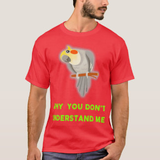 CockatielFunny Cute Idea för fåglar Älskare 7 T Shirt