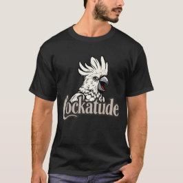 Cockatoo Attitude "Cockatude" Manar T Shirt