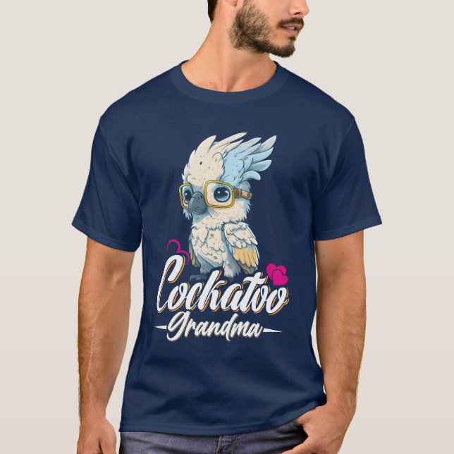 Cockatoo Grandma Bird älskare Parrot Women kompisa T Shirt (Framsida)