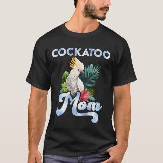 Cockatoo Mamma Bird älskare Cockatoos Women kompis T Shirt
