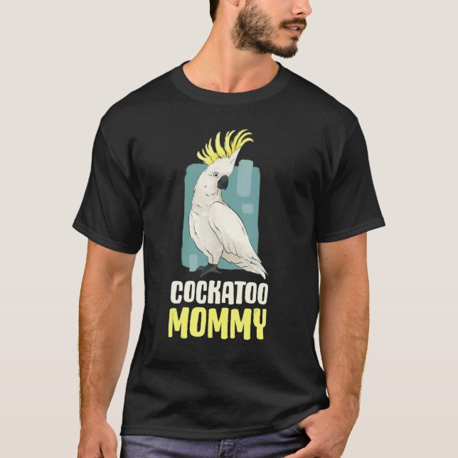 Cockatoo Mamma T Shirt (Framsida)