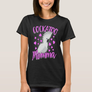 Cockatoo Momma Pet Bird Parrot Mamma Umbrella Cock T Shirt