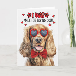 Cocker Spain Hund Made for Loving You Valentine Helgkort