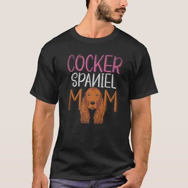 Cocker Spain Mamma Hundägare Pet Mors dag Cocke T Shirt (Framsida)