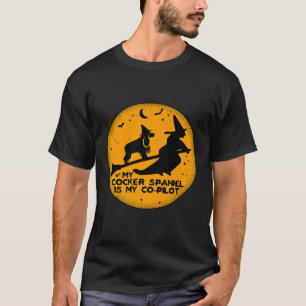 Cocker Spansk Min Cocker Spanska är min medpilo T Shirt