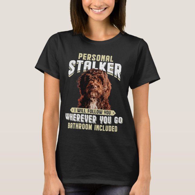 Cockerpoo Personal Stalker jag följer dig där T Shirt (Framsida)