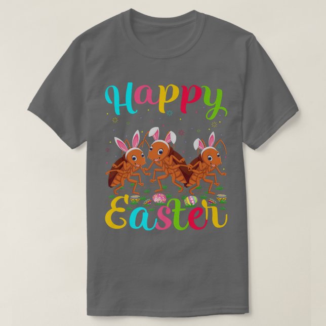 Cockroach Älskare Påskägg Bunny Cockroach Lycklig  T Shirt (Design framsida)