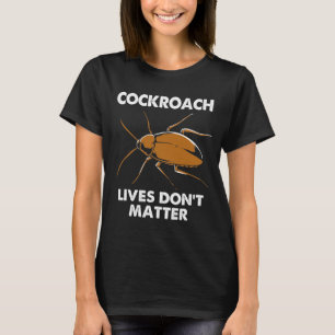Cockroach Lena Lves der Matter Finge Cockroach T Shirt