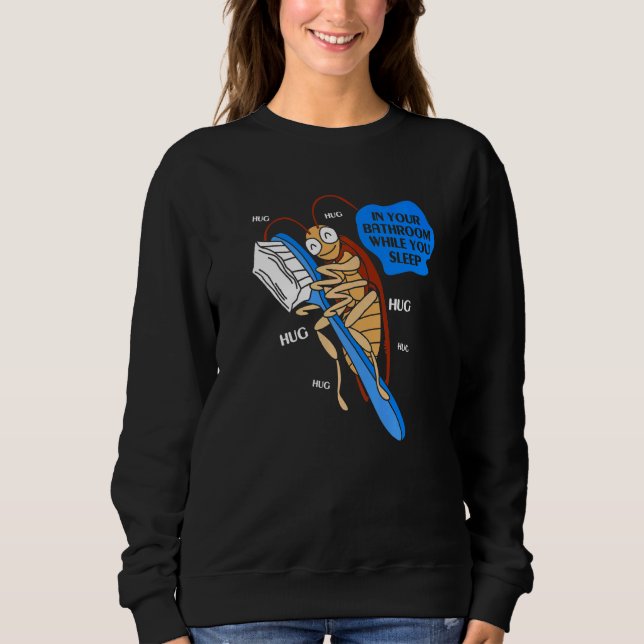 Cockroach och din tootbrush Hugger Cockroach T Shirt (Framsida)