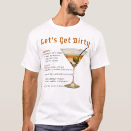 Cocktail Hour Låt oss Hämta Dirty Martini Recipe T Shirt