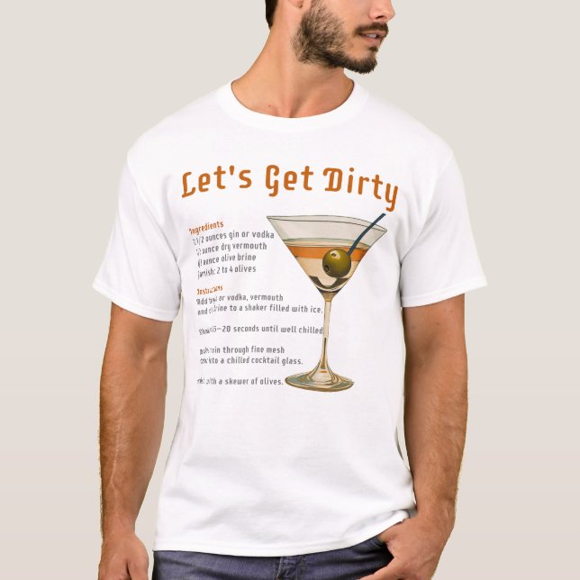 Cocktail Hour Låt oss Hämta Dirty Martini Recipe T Shirt (Framsida)