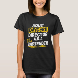 Cocktail Mixolog Vuxen Daycare Director Pub T Shirt
