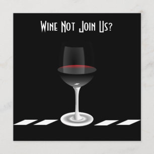 Cocktail Party Vin Går med inte oss?Anpassad Inbjudningar