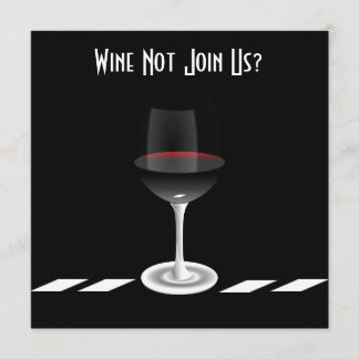 Cocktail Party Vin Går med inte oss?Anpassad Inbjudningar