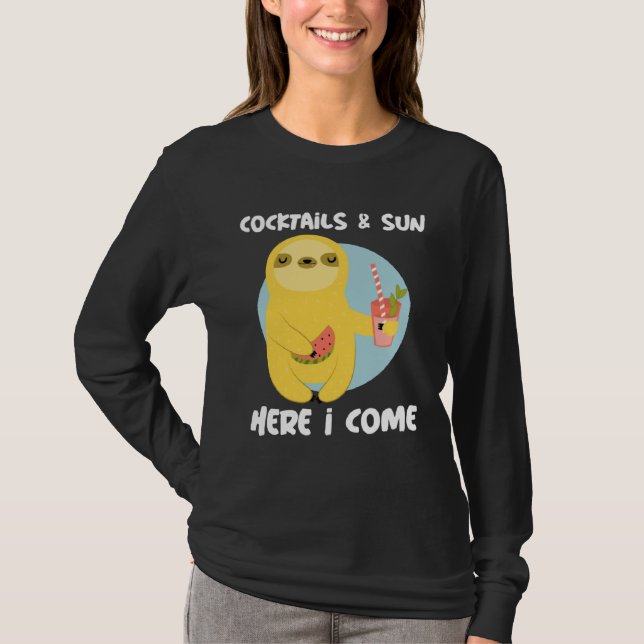 Cocktails and Sun Here I Come Sloth Summer Vacatio T Shirt (Framsida)