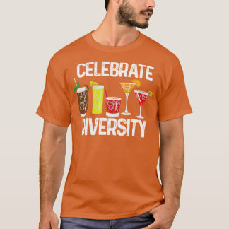 Cocktails Celebrate Diversity T Shirt