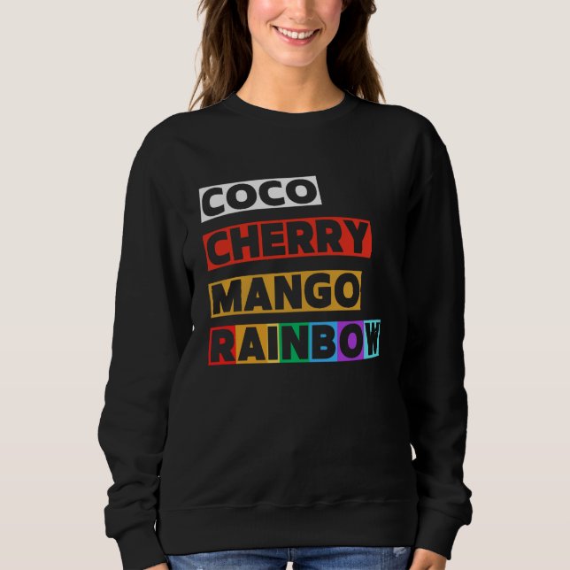 Coco Cherry Mango Rainbow Isig Sweatshirt T Shirt (Framsida)