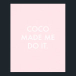 Coco fick mig att göra det Ro Poster<br><div class="desc">Coco fick mig att göra det Ro Poster!</div>