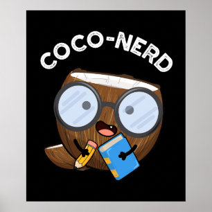 Coco-nerd Funny Fruit Coconut Pun Mörk BG Poster