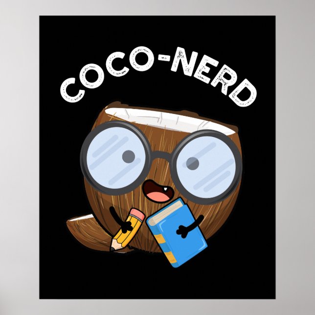 Coco-nerd Funny Fruit Coconut Pun Mörk BG Poster (Framsidan)