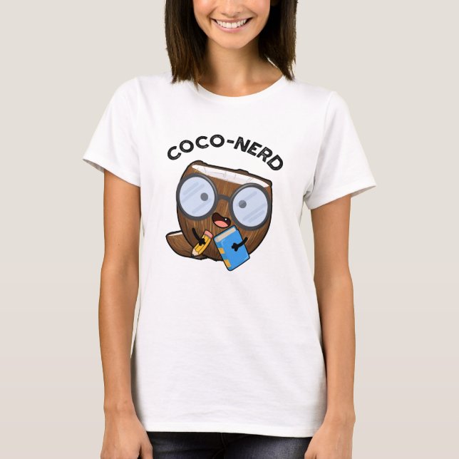 Coco-nerd Funny Fruit Coconut Pun T Shirt (Framsida)