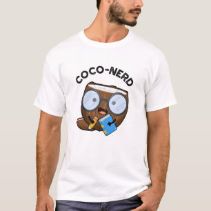 Coco-nerd Funny Fruit Coconut Pun T Shirt