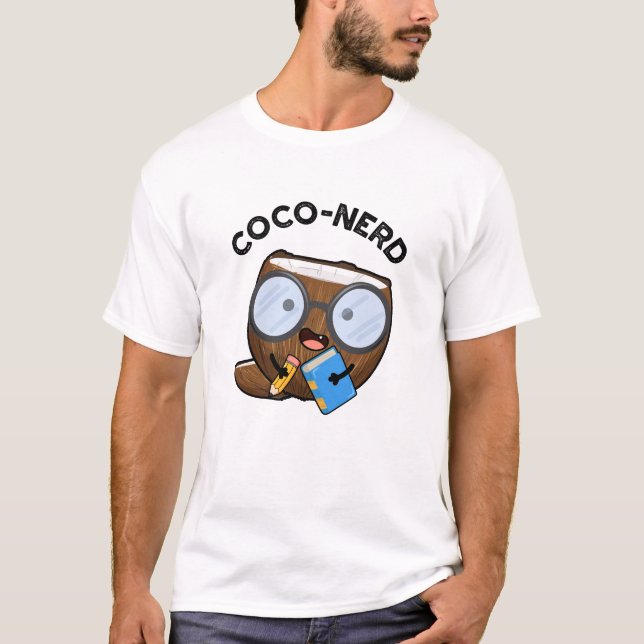 Coco-nerd Funny Fruit Coconut Pun T Shirt (Framsida)