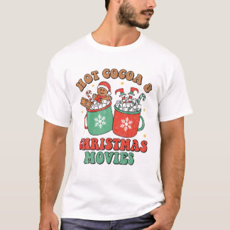 Cocoa And Christmas Movies T Shirt