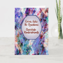 Cocoa Asks No Questions – Keep Calm and Truffle On Kort