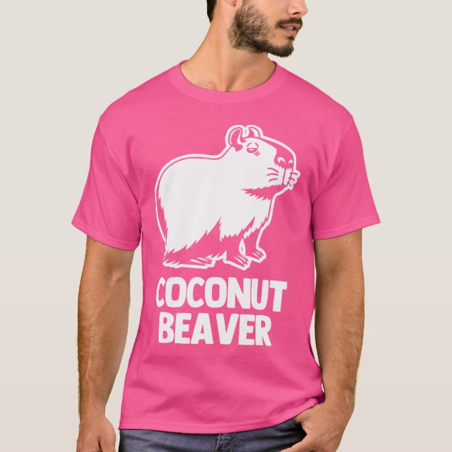Coconut Beaver (Capybara) Funny Say Sarcastic C T Shirt (Framsida)